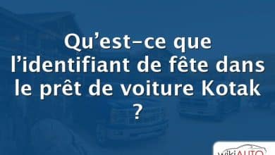 Qu’est-ce que l’identifiant de fête dans le prêt de voiture Kotak ?